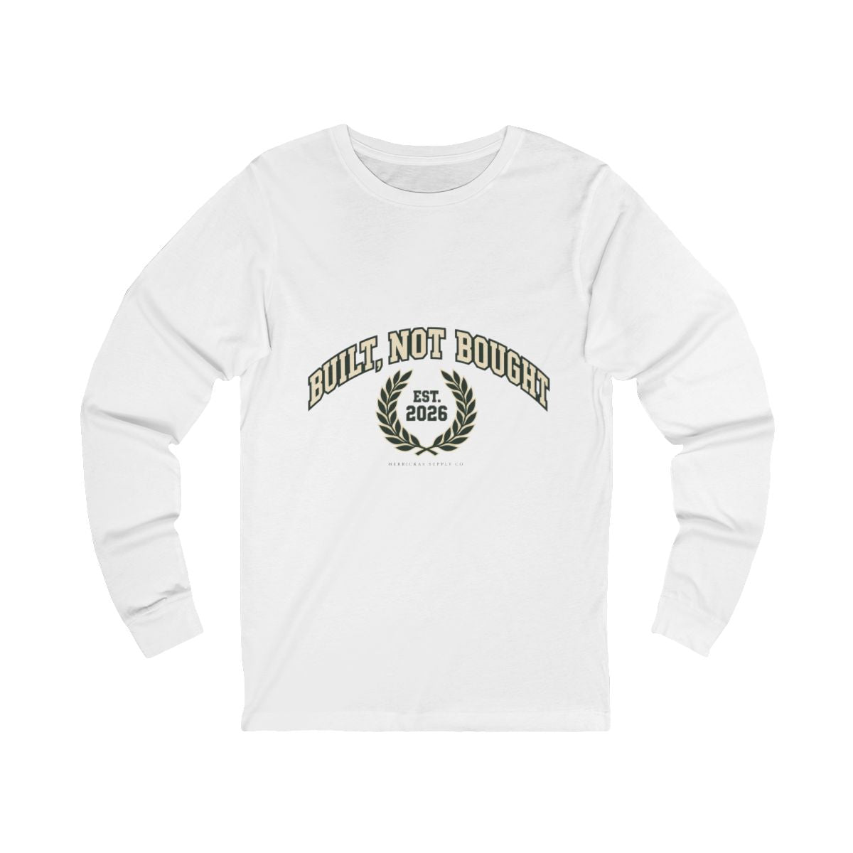 Built Not Bought Long Sleeve Tee