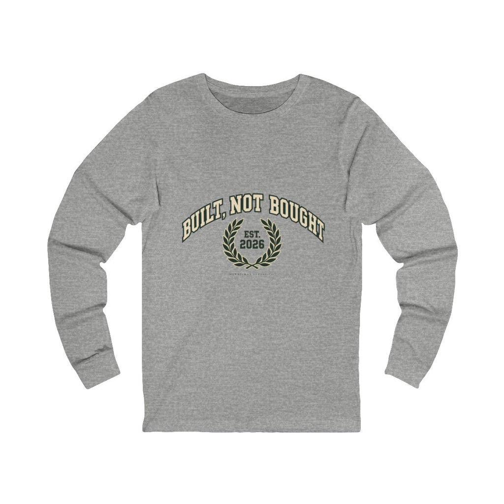 Built Not Bought Long Sleeve Tee