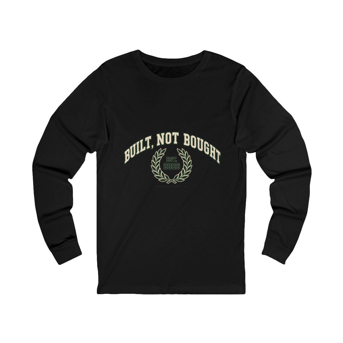 Built Not Bought Long Sleeve Tee