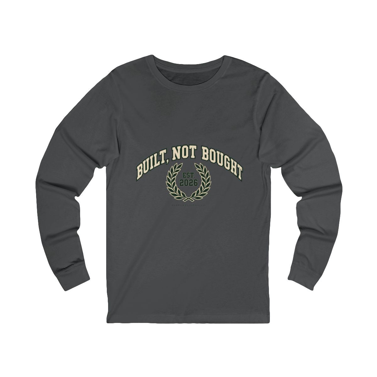 Built Not Bought Long Sleeve Tee