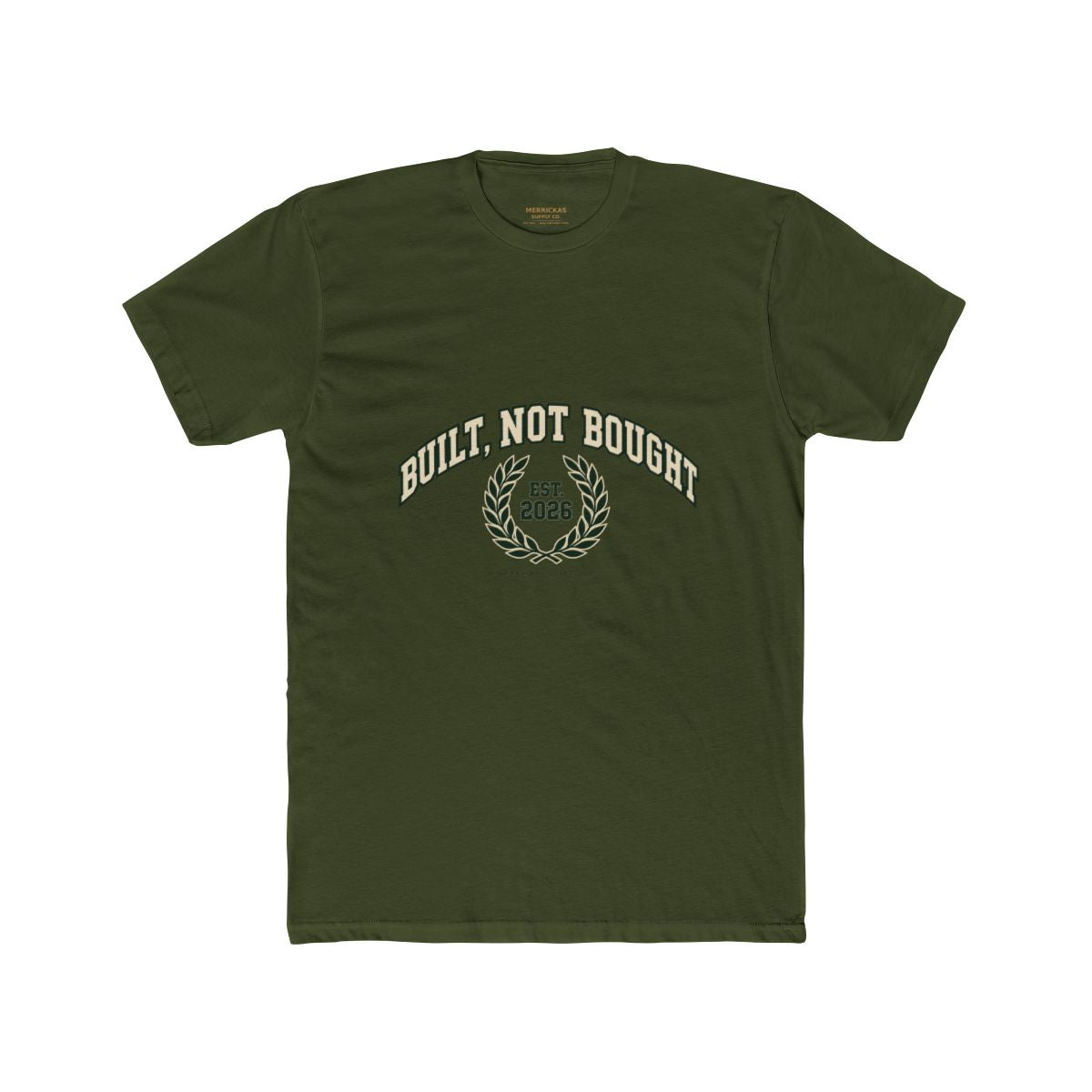 Built Not Bought T-Shirt
