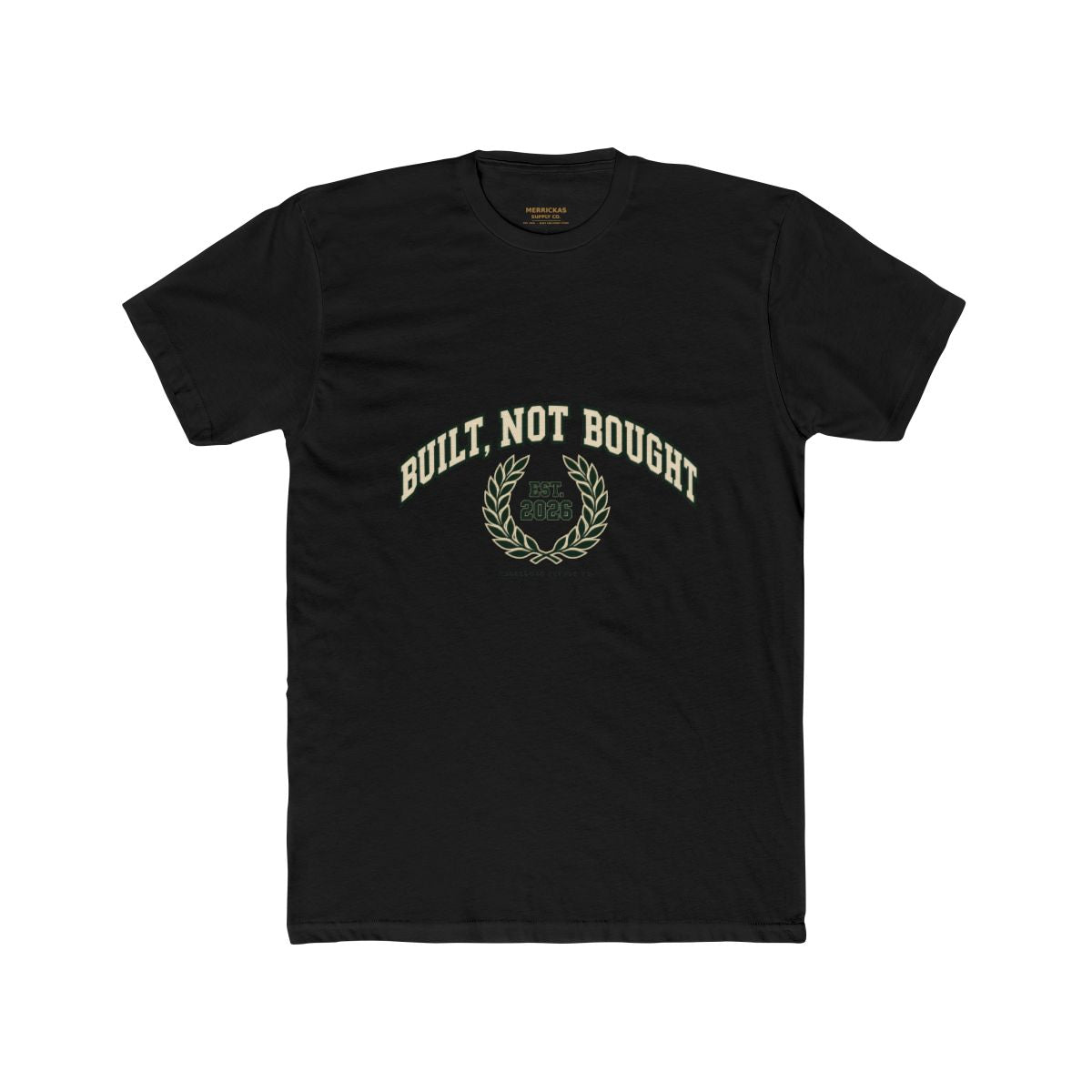 Built Not Bought T-Shirt