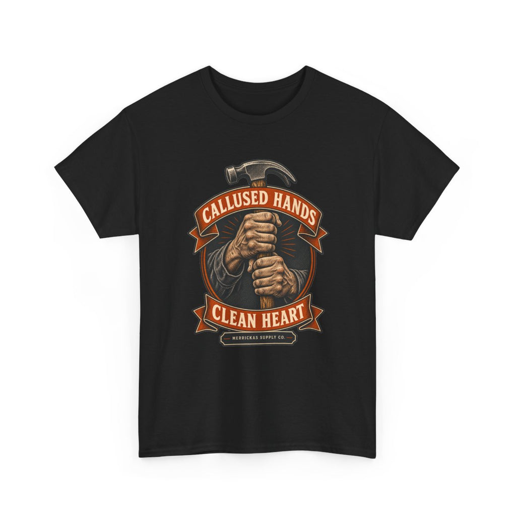 Callused Hands Clean Heart Classic Tee