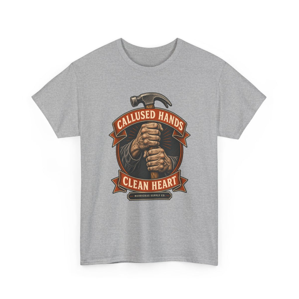 Callused Hands Clean Heart Classic Tee