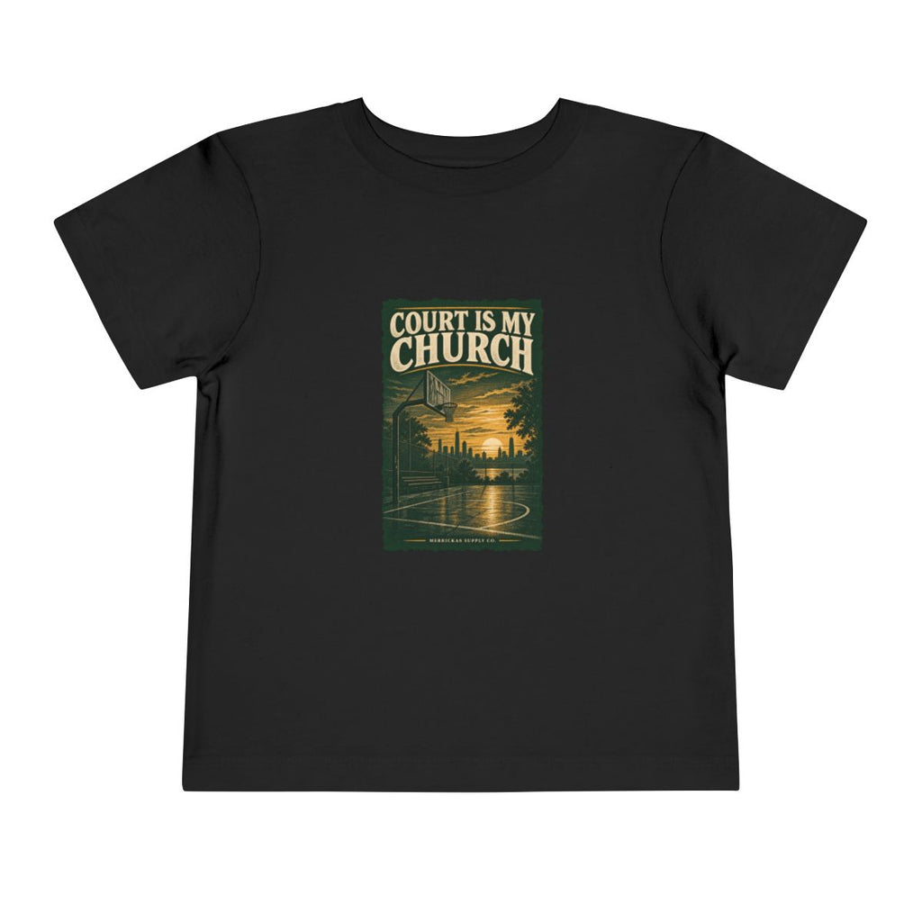 Court Is My Church Toddler Tee