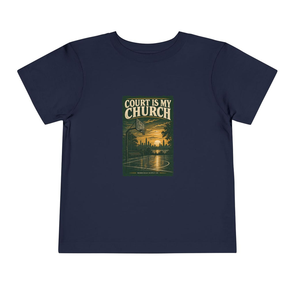 Court Is My Church Toddler Tee