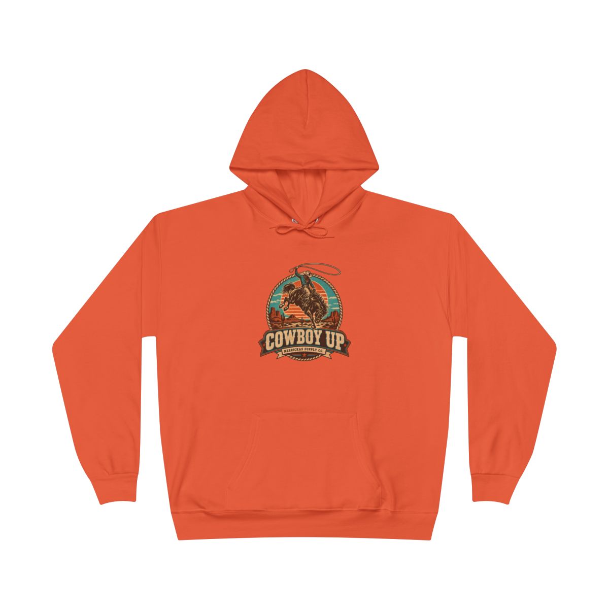 Cowboy Up Hoodie
