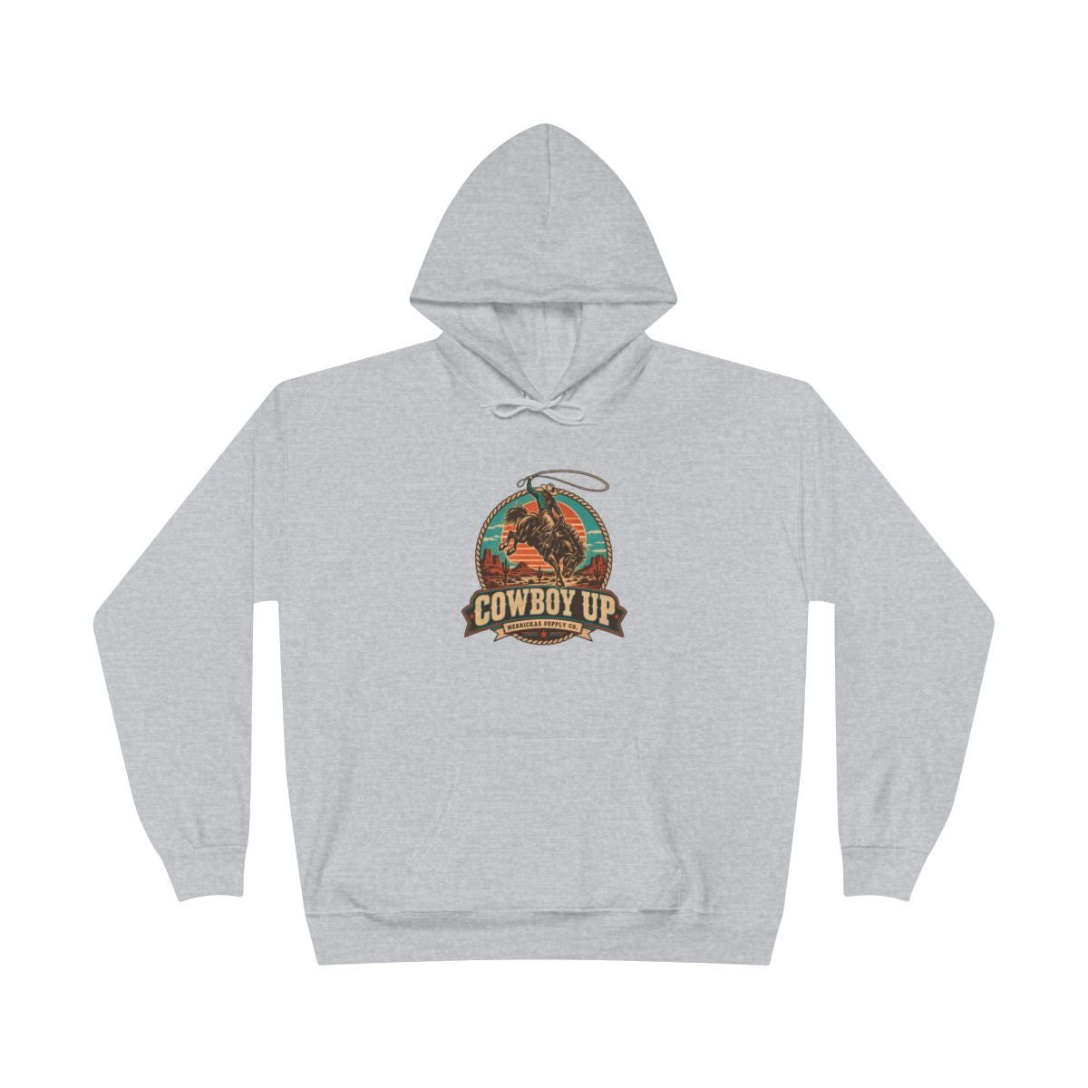 Cowboy Up Hoodie