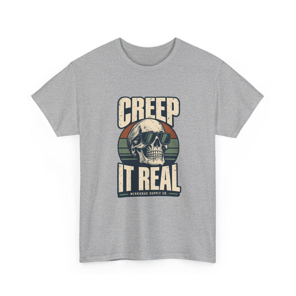 Creep It Real Classic Tee