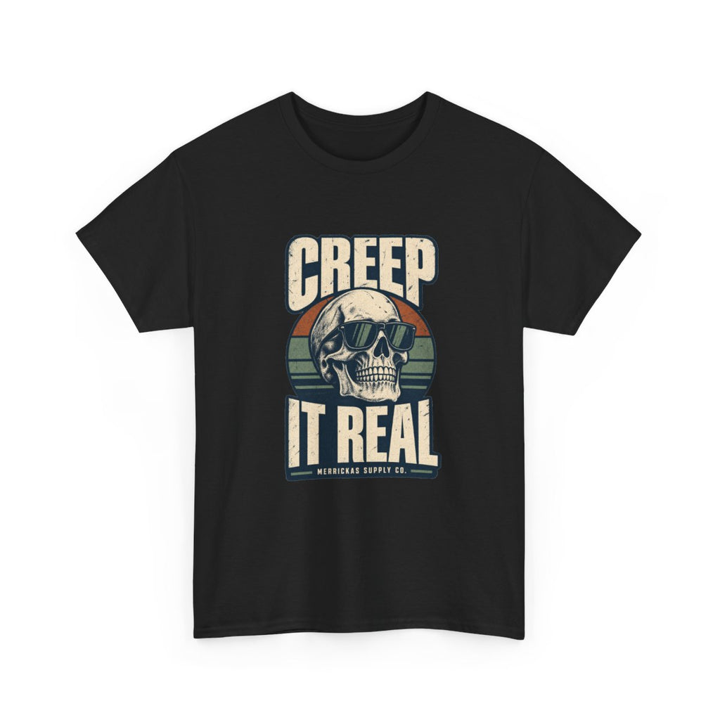 Creep It Real Classic Tee