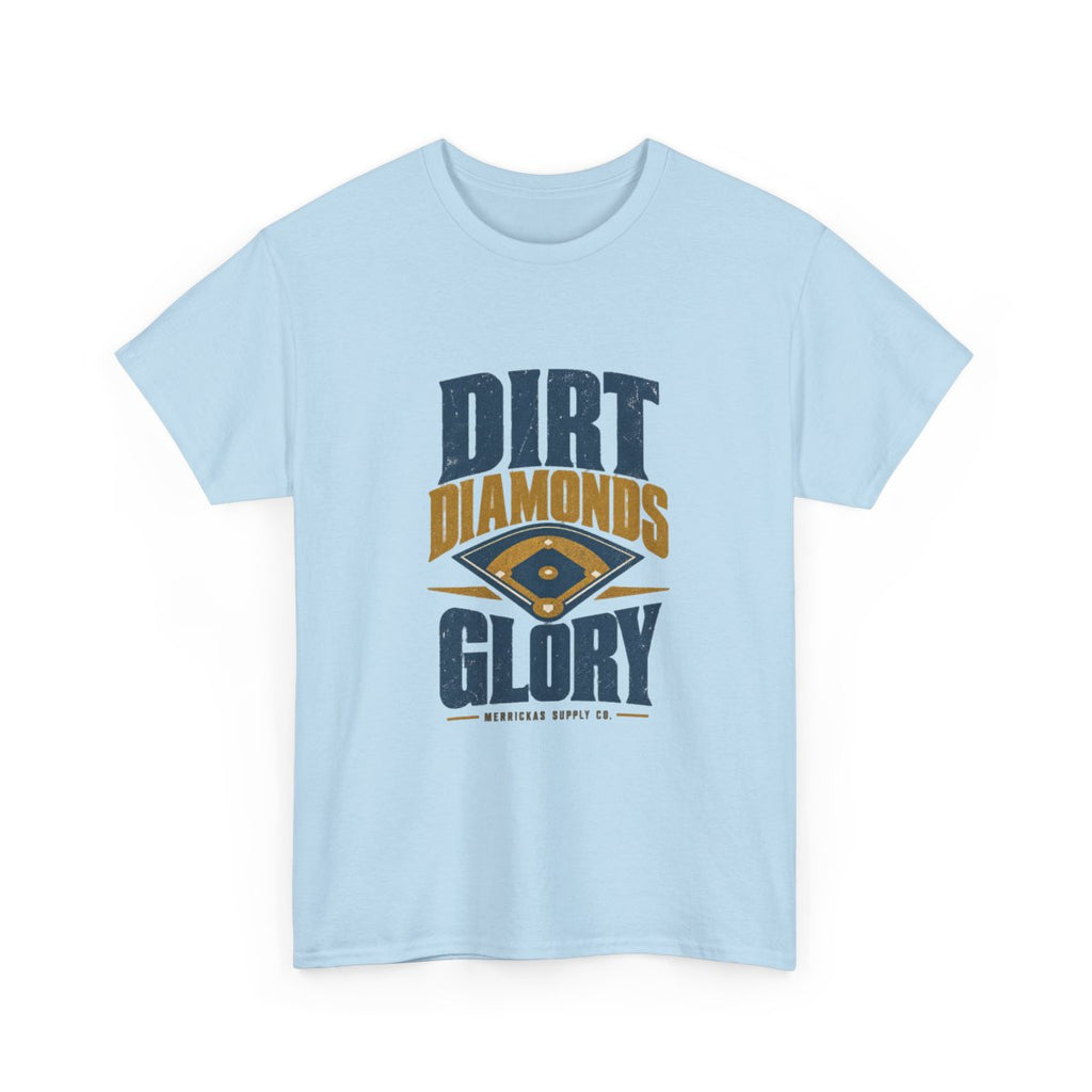 Dirt Diamonds Glory Classic Tee