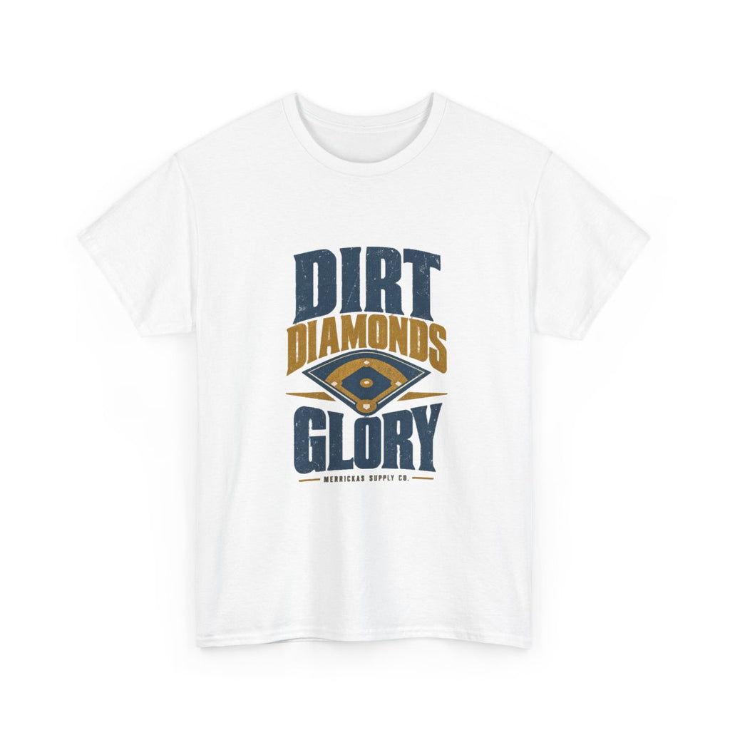 Dirt Diamonds Glory Classic Tee