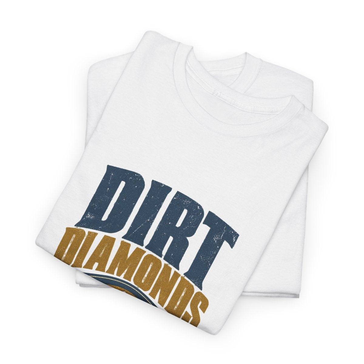 Dirt Diamonds Glory Classic Tee