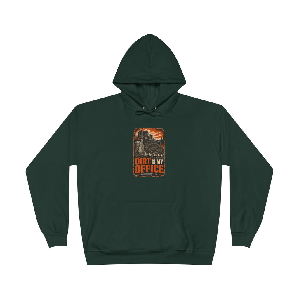 Dirt Is My Office Heavyweight Hoodie