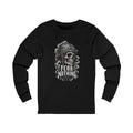 Fear Nothing Long Sleeve Tee