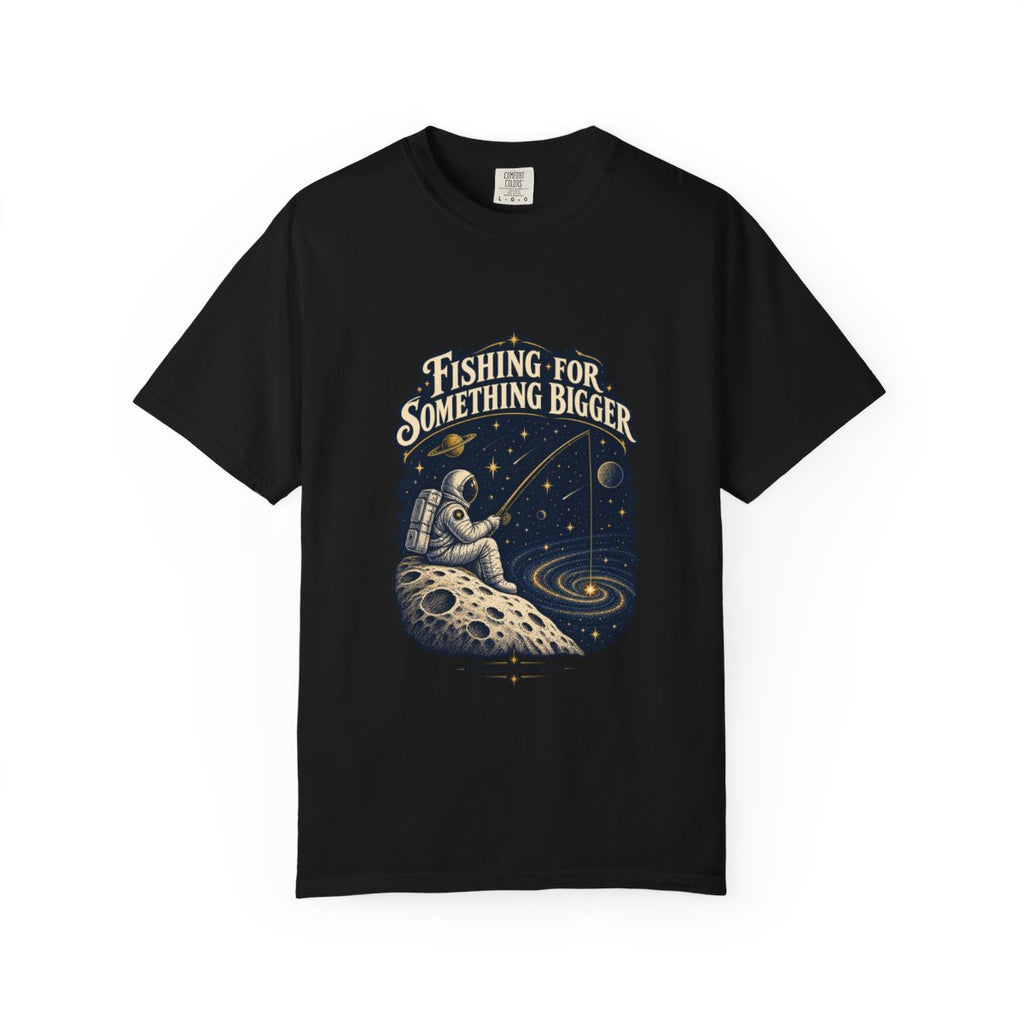 Fishing For Something Bigger Garment-Dyed Tee