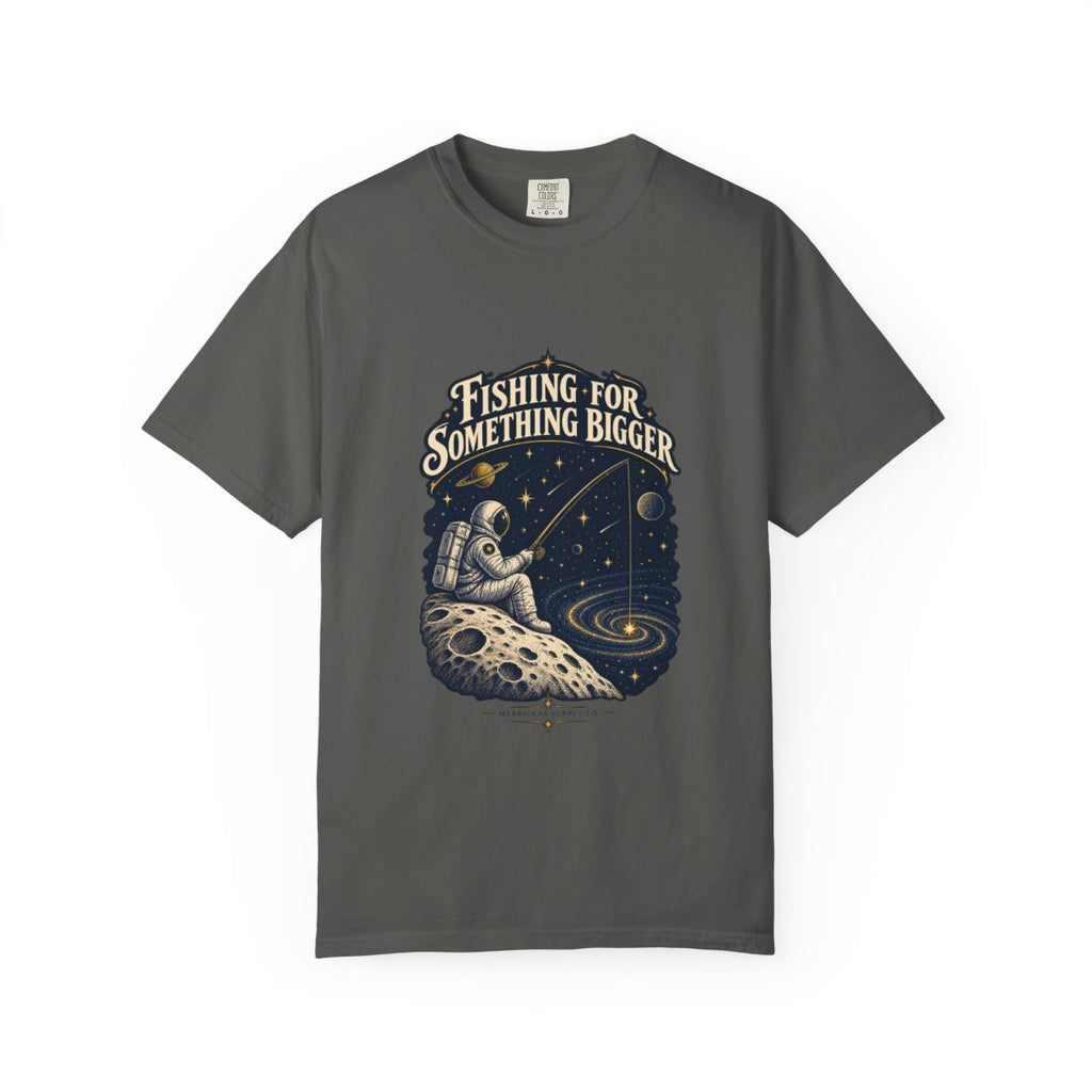 Fishing For Something Bigger Garment-Dyed Tee