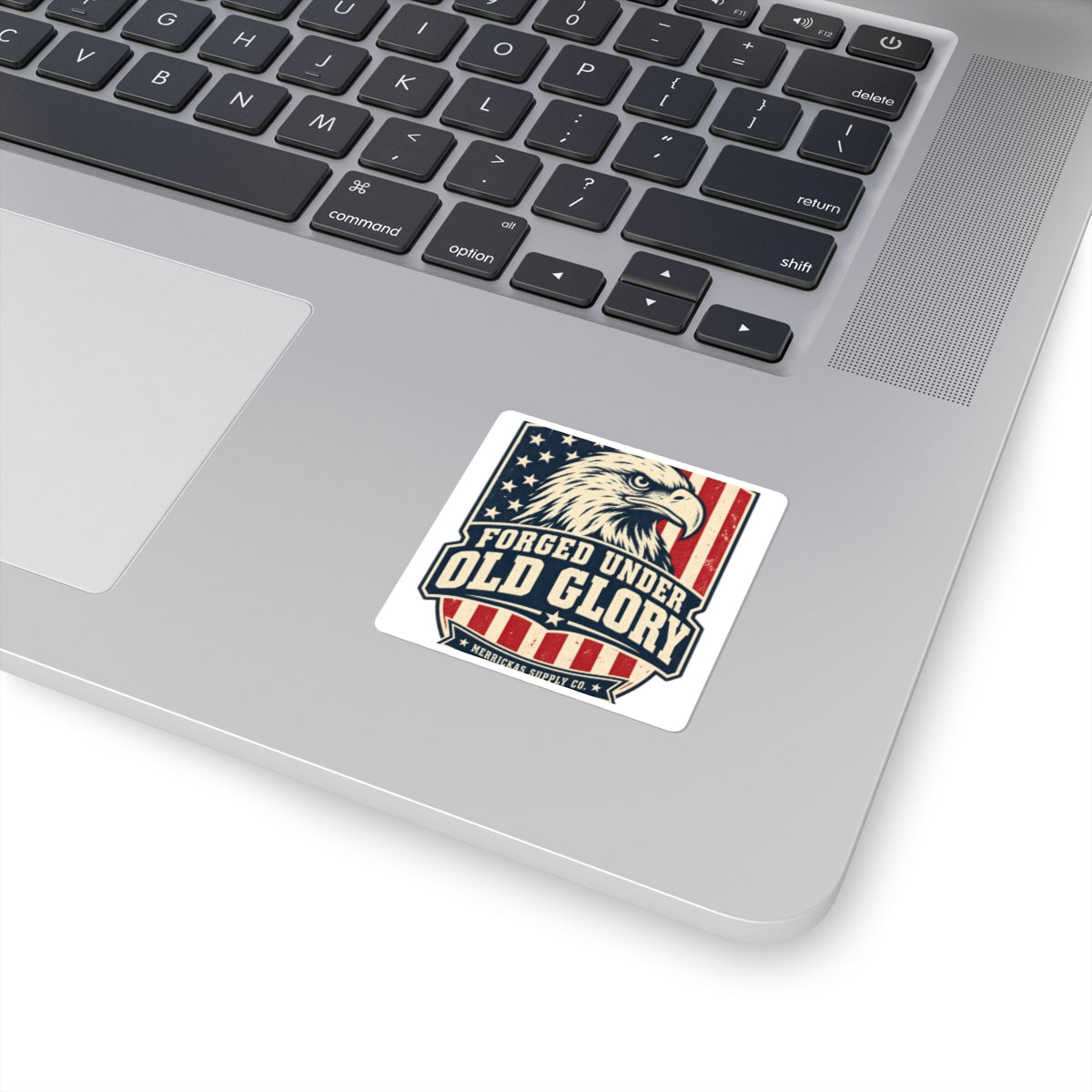 Forged Under Old Glory Sticker