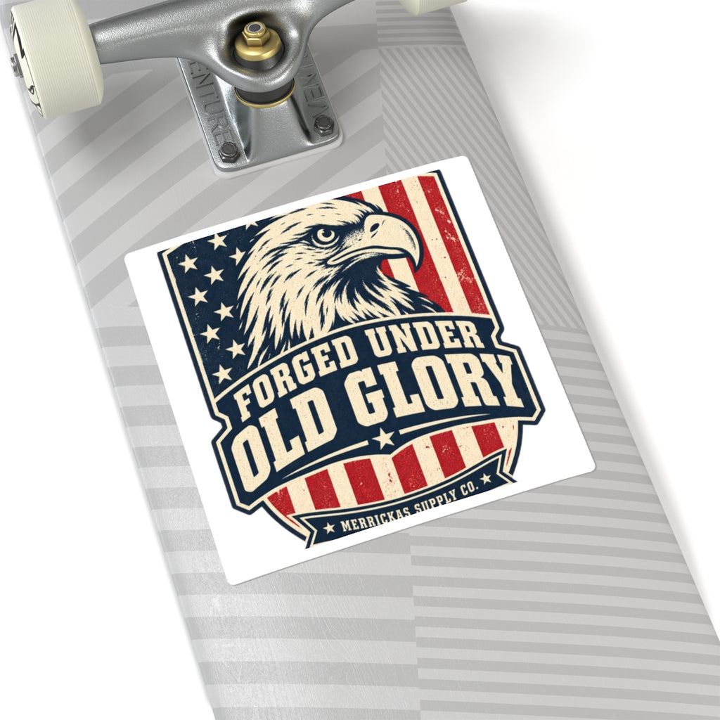 Forged Under Old Glory Sticker
