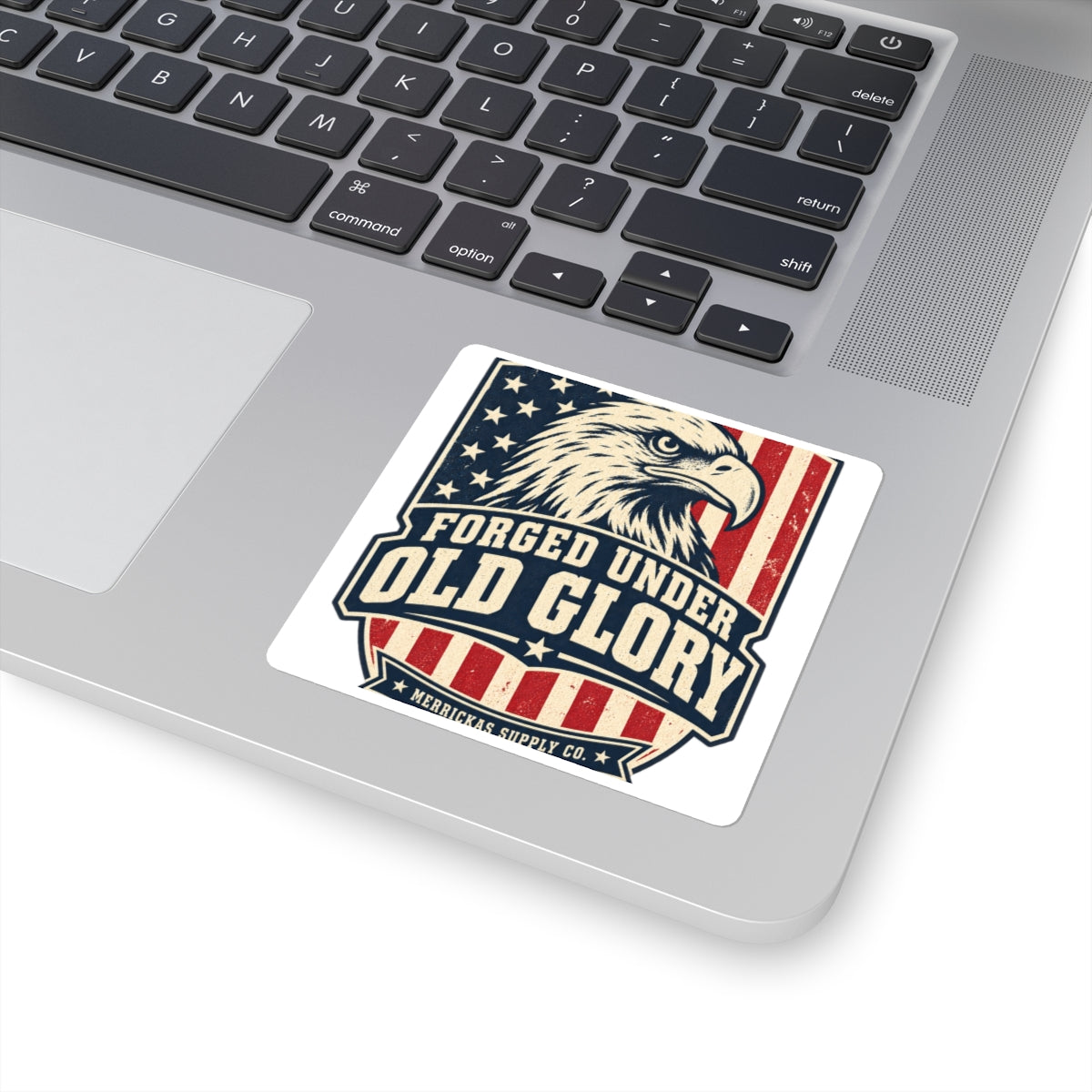 Forged Under Old Glory Sticker