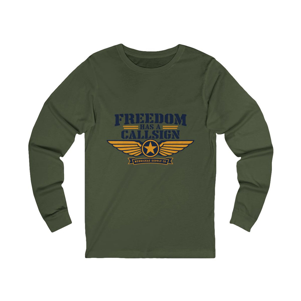 Freedom Has A Callsign Long Sleeve Tee