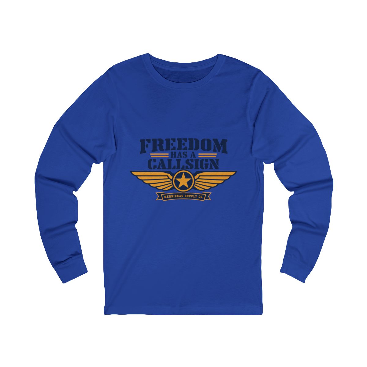Freedom Has A Callsign Long Sleeve Tee