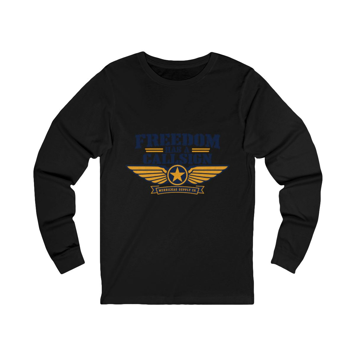 Freedom Has A Callsign Long Sleeve Tee