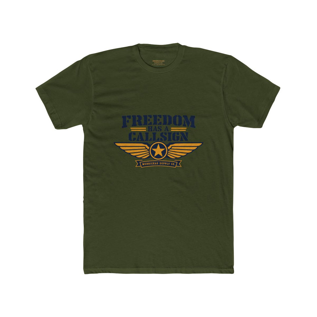 Freedom Has A Callsign T-Shirt