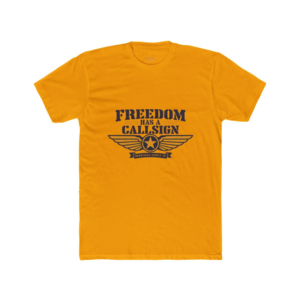 Freedom Has A Callsign T-Shirt