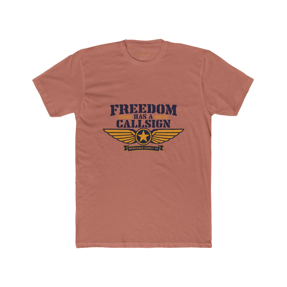 Freedom Has A Callsign T-Shirt