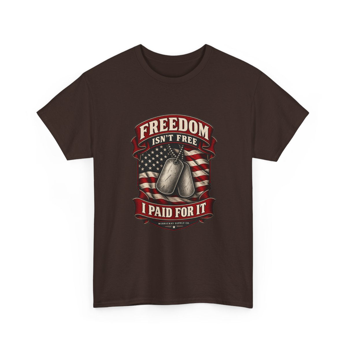 Freedom Isn't Free I Paid For It Classic Tee