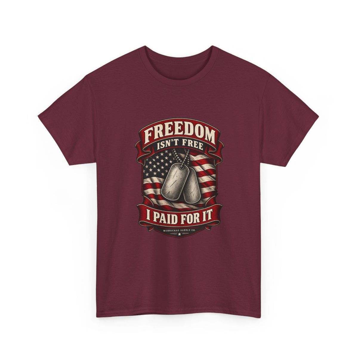 Freedom Isn't Free I Paid For It Classic Tee