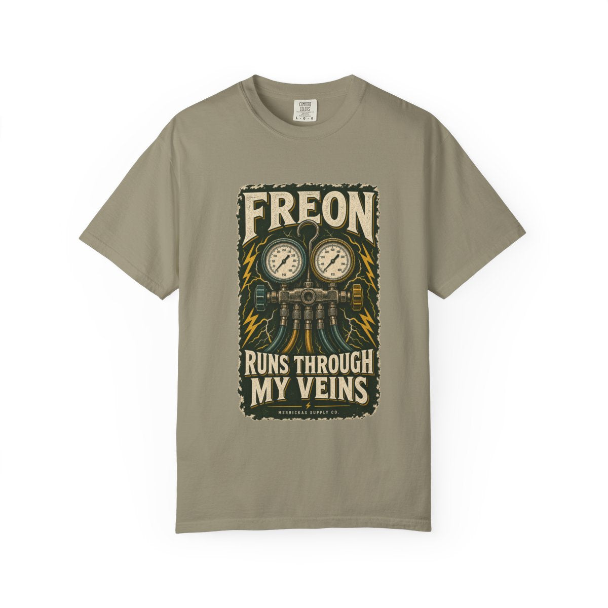 Freon Runs Through My Veins Garment-Dyed Tee