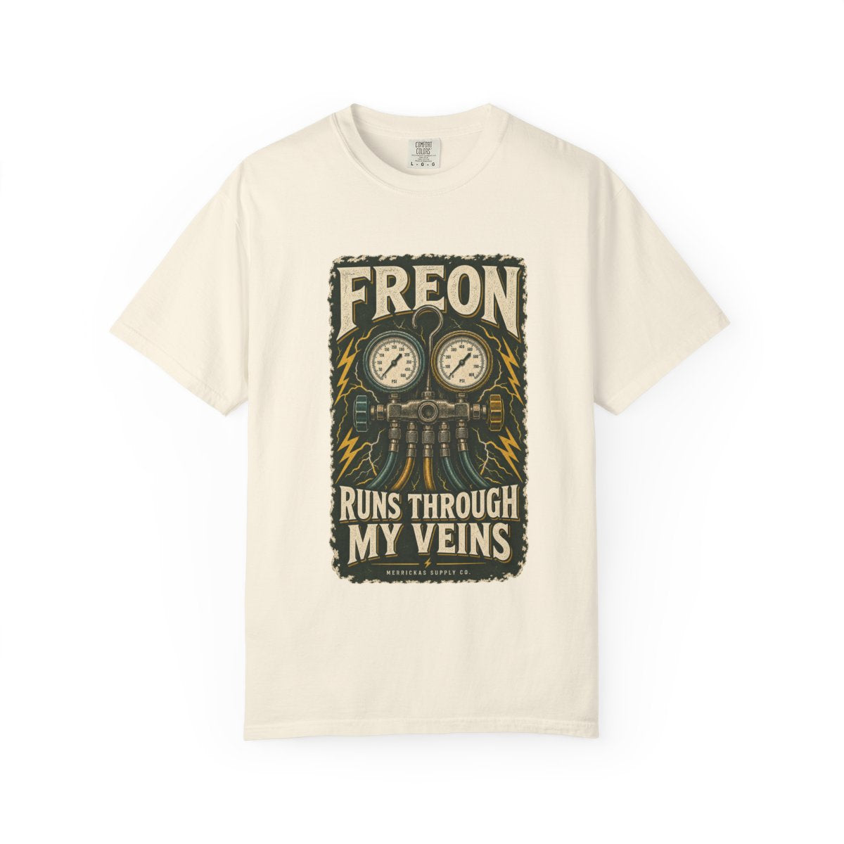 Freon Runs Through My Veins Garment-Dyed Tee