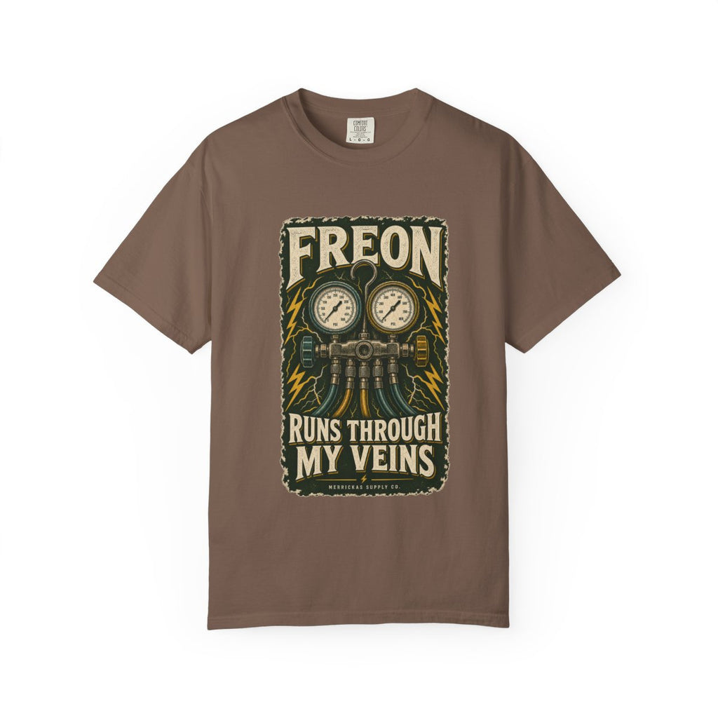Freon Runs Through My Veins Garment-Dyed Tee
