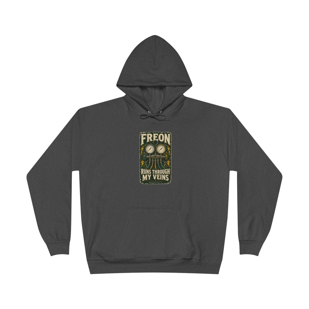 Freon Runs Through My Veins Heavyweight Hoodie
