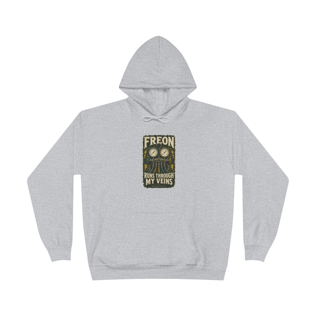 Freon Runs Through My Veins Heavyweight Hoodie