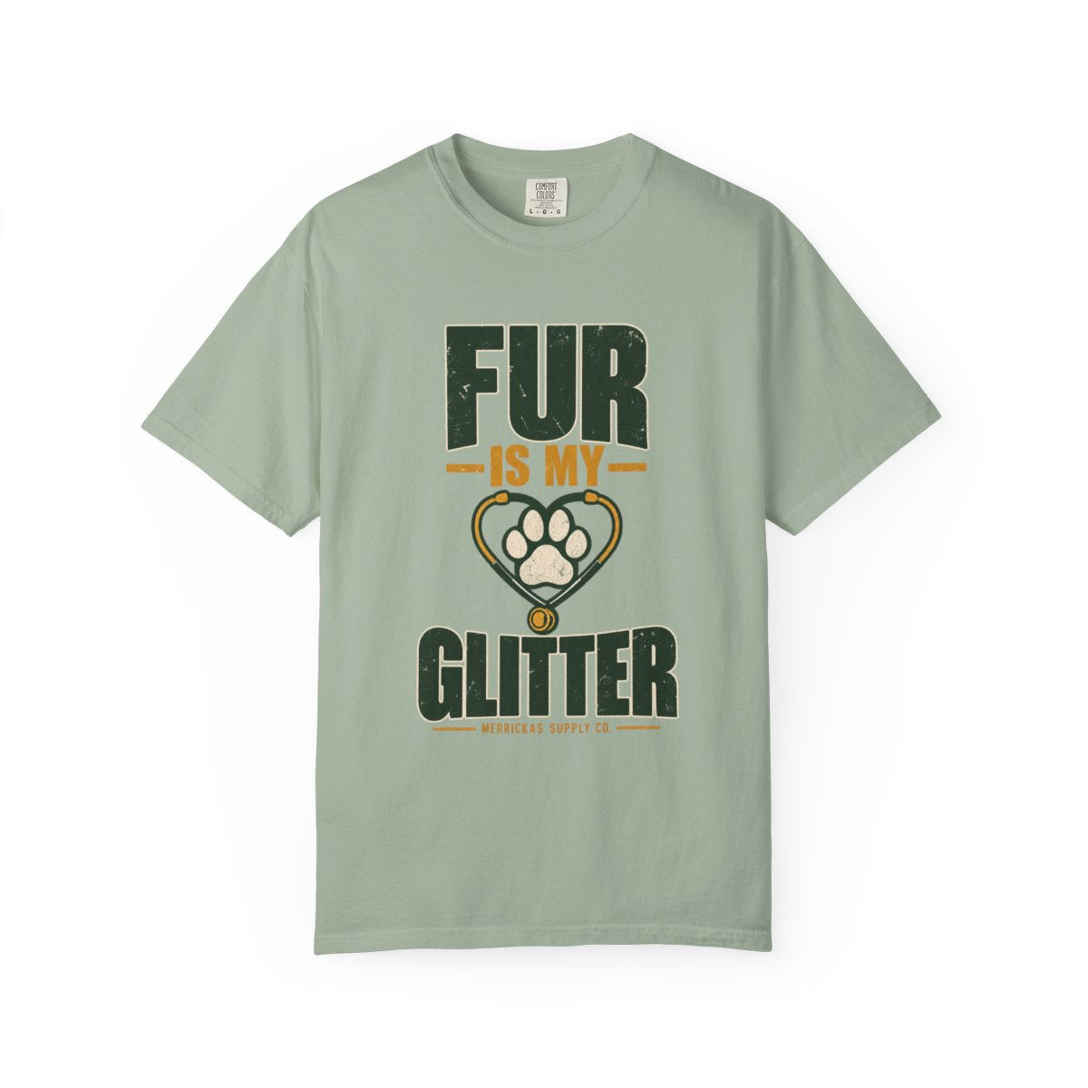 Fur Is My Glitter Garment-Dyed Tee