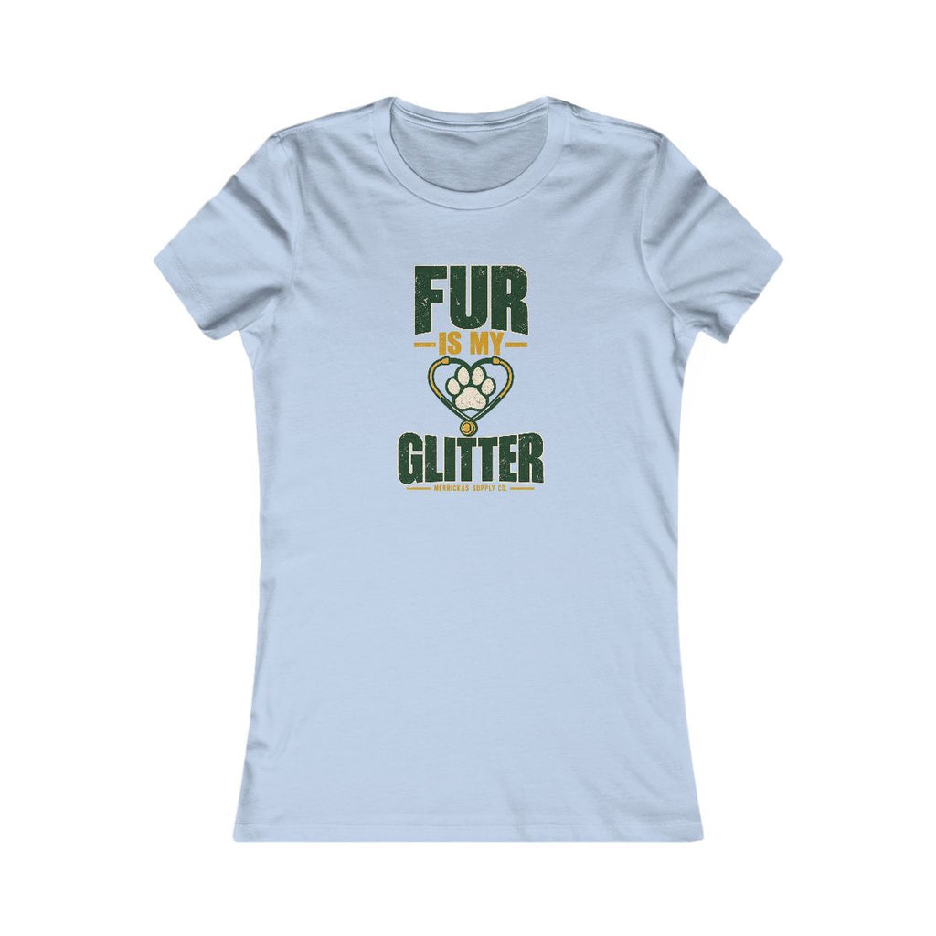Fur Is My Glitter Women's Tee