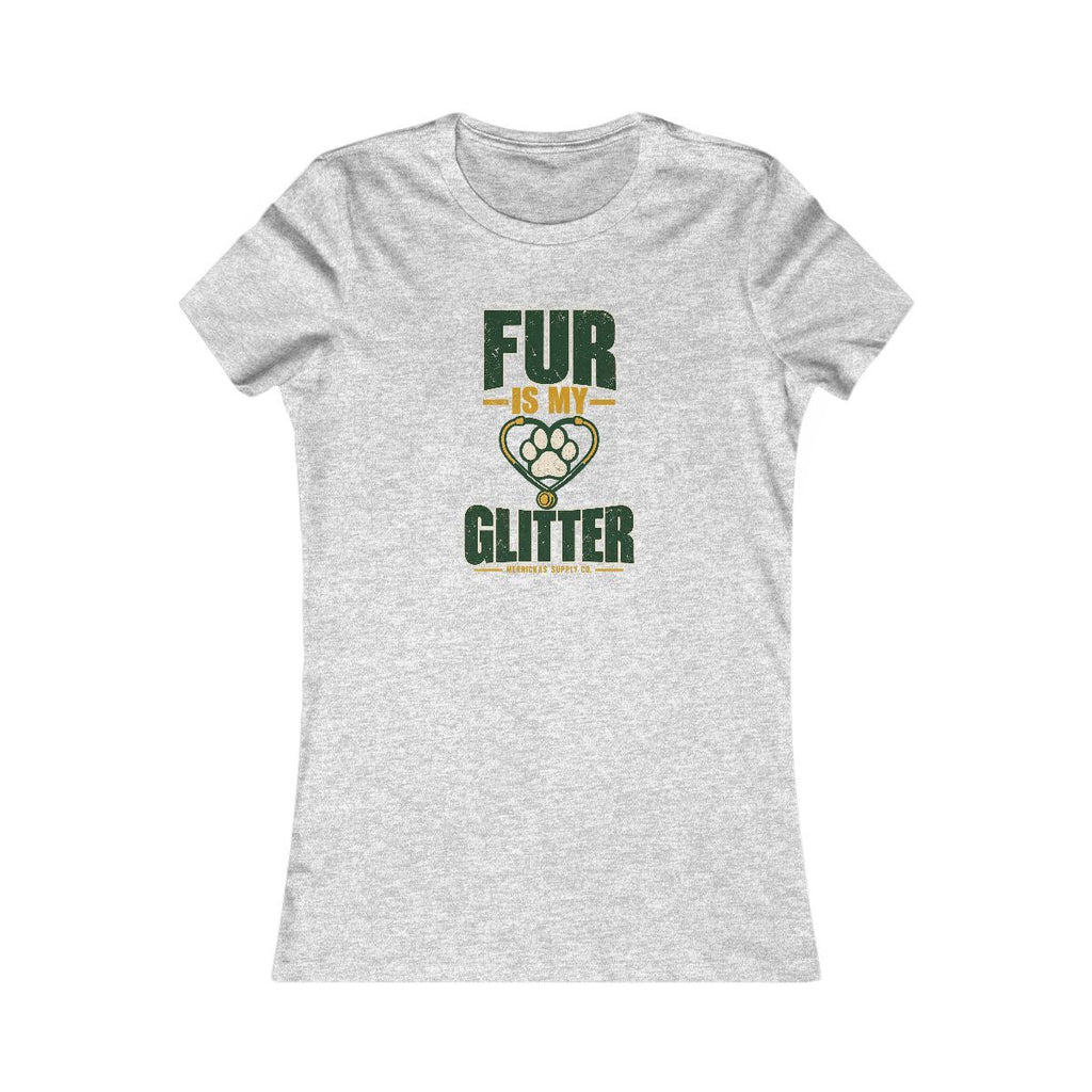 Fur Is My Glitter Women's Tee