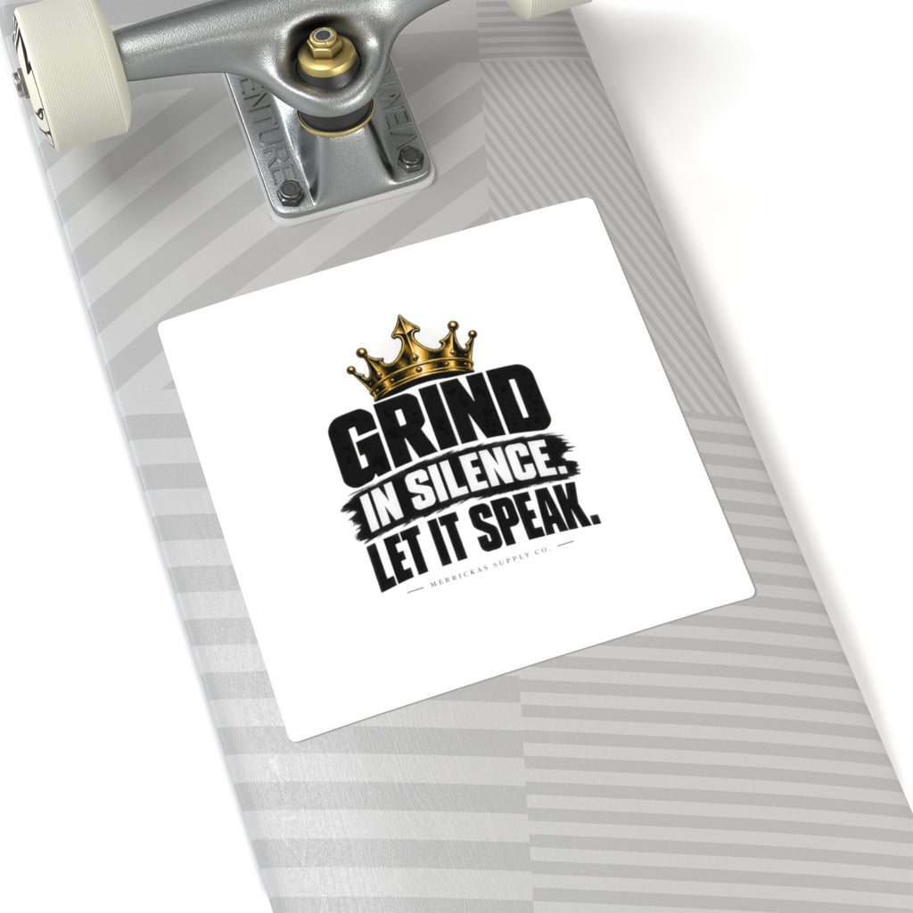 Grind In Silence Sticker