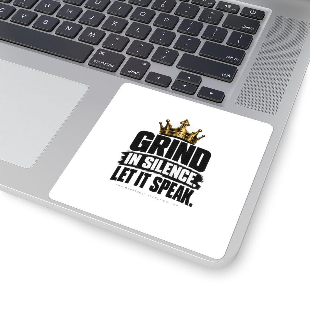 Grind In Silence Sticker