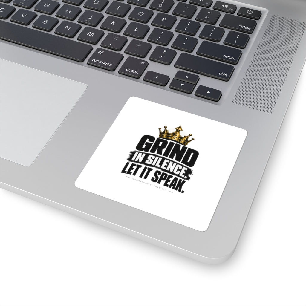 Grind In Silence Sticker