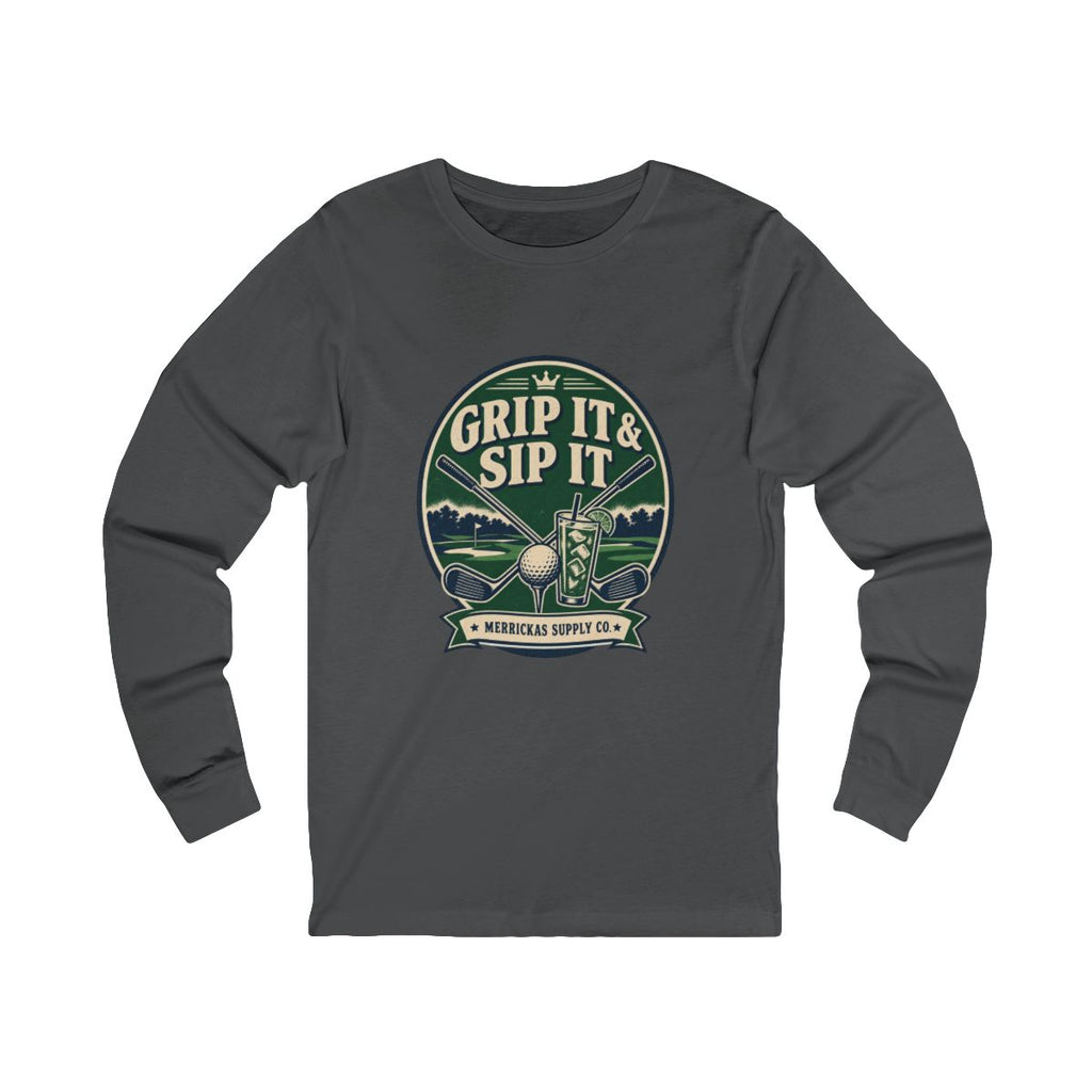 Grip It & Sip It Long Sleeve Tee