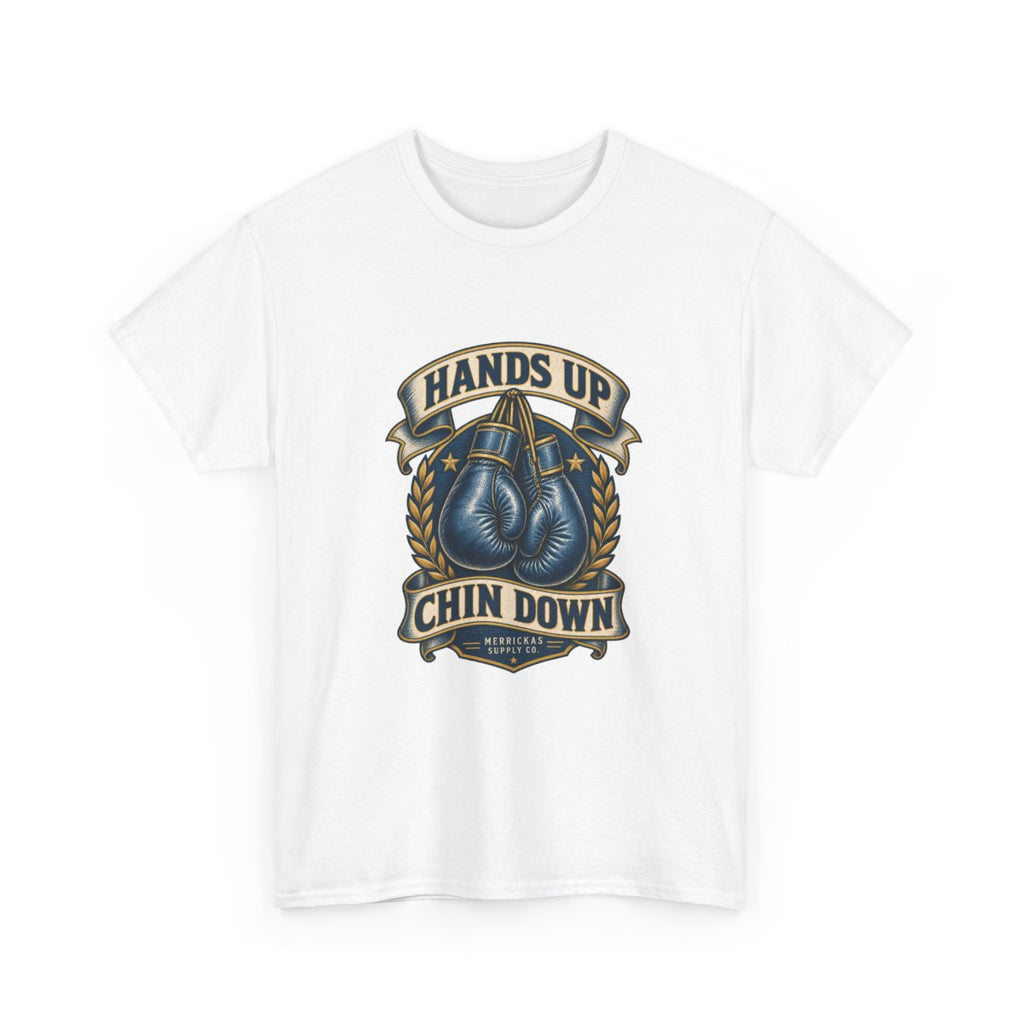 Hands Up Chin Down Classic Tee