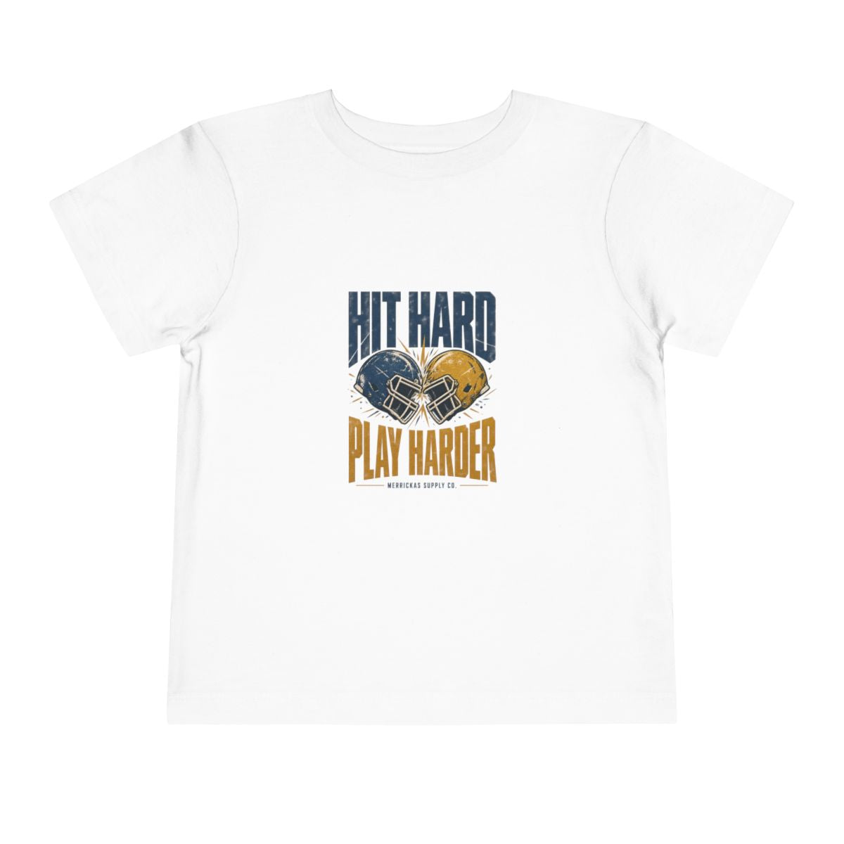 Hit Hard Play Harder Toddler Tee
