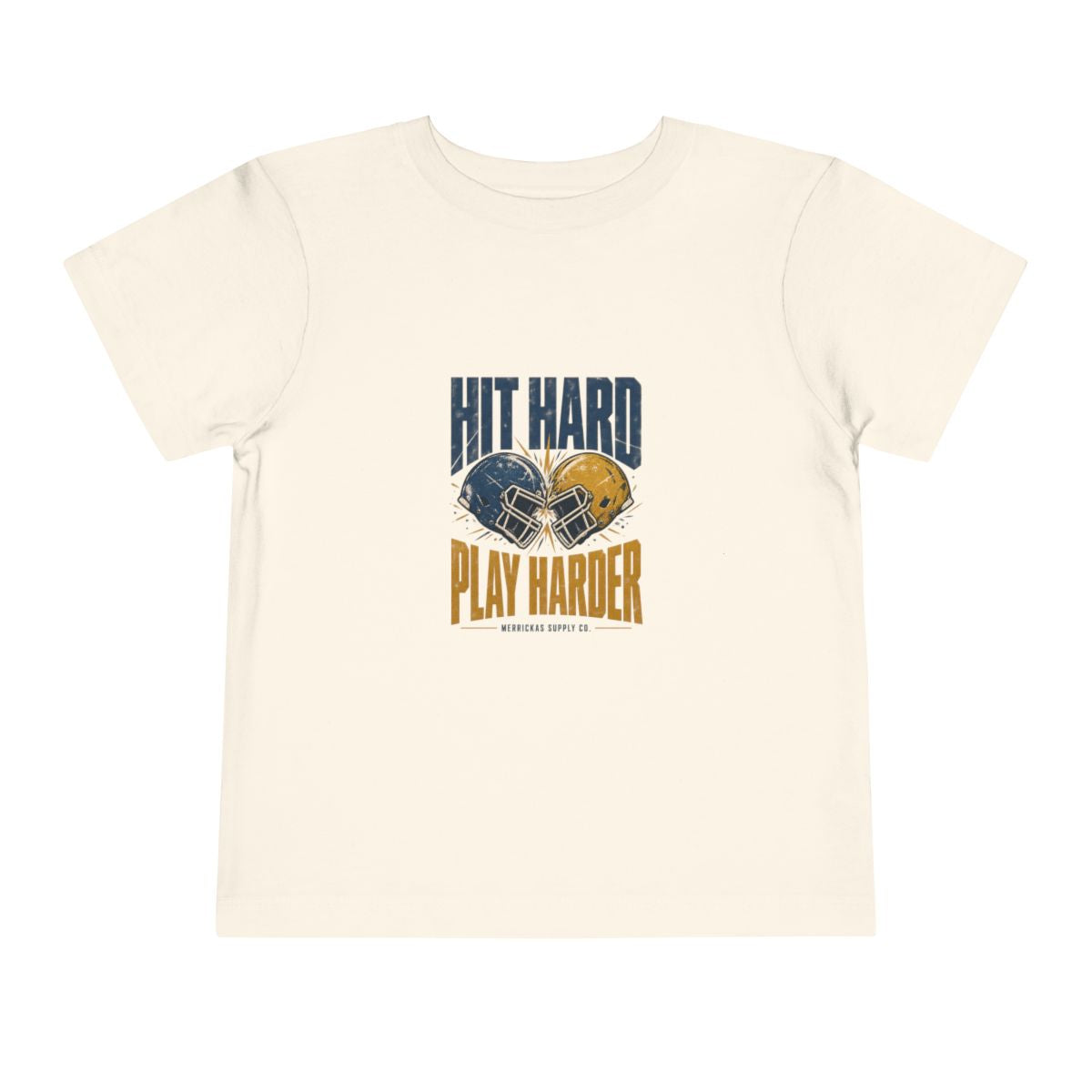 Hit Hard Play Harder Toddler Tee