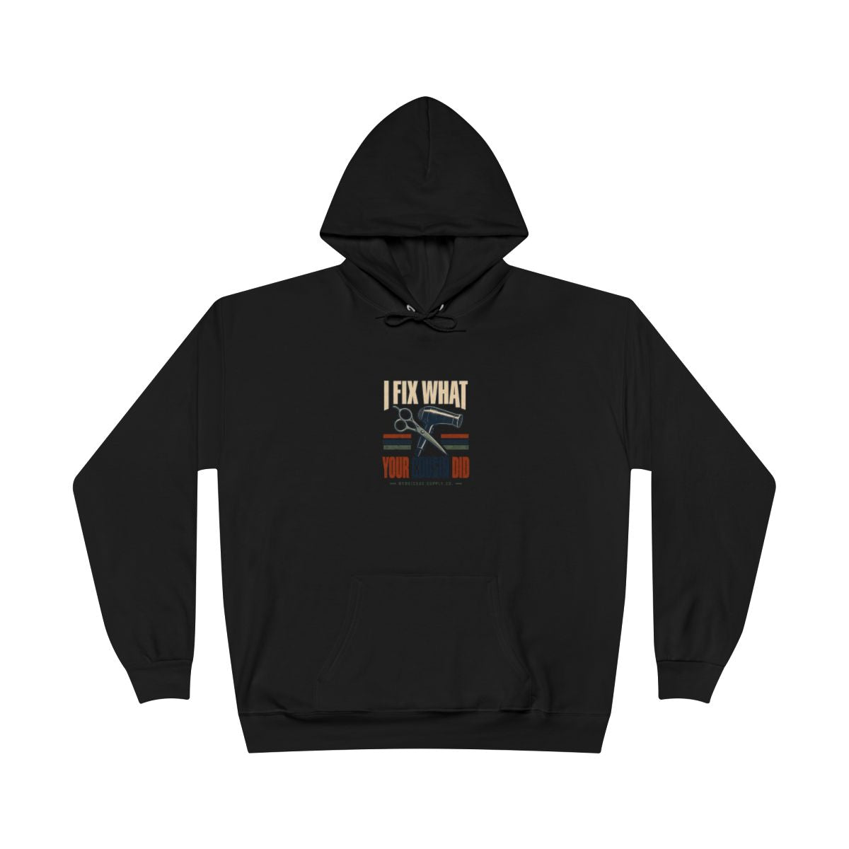 I Fix What Your Cousin Did Heavyweight Hoodie