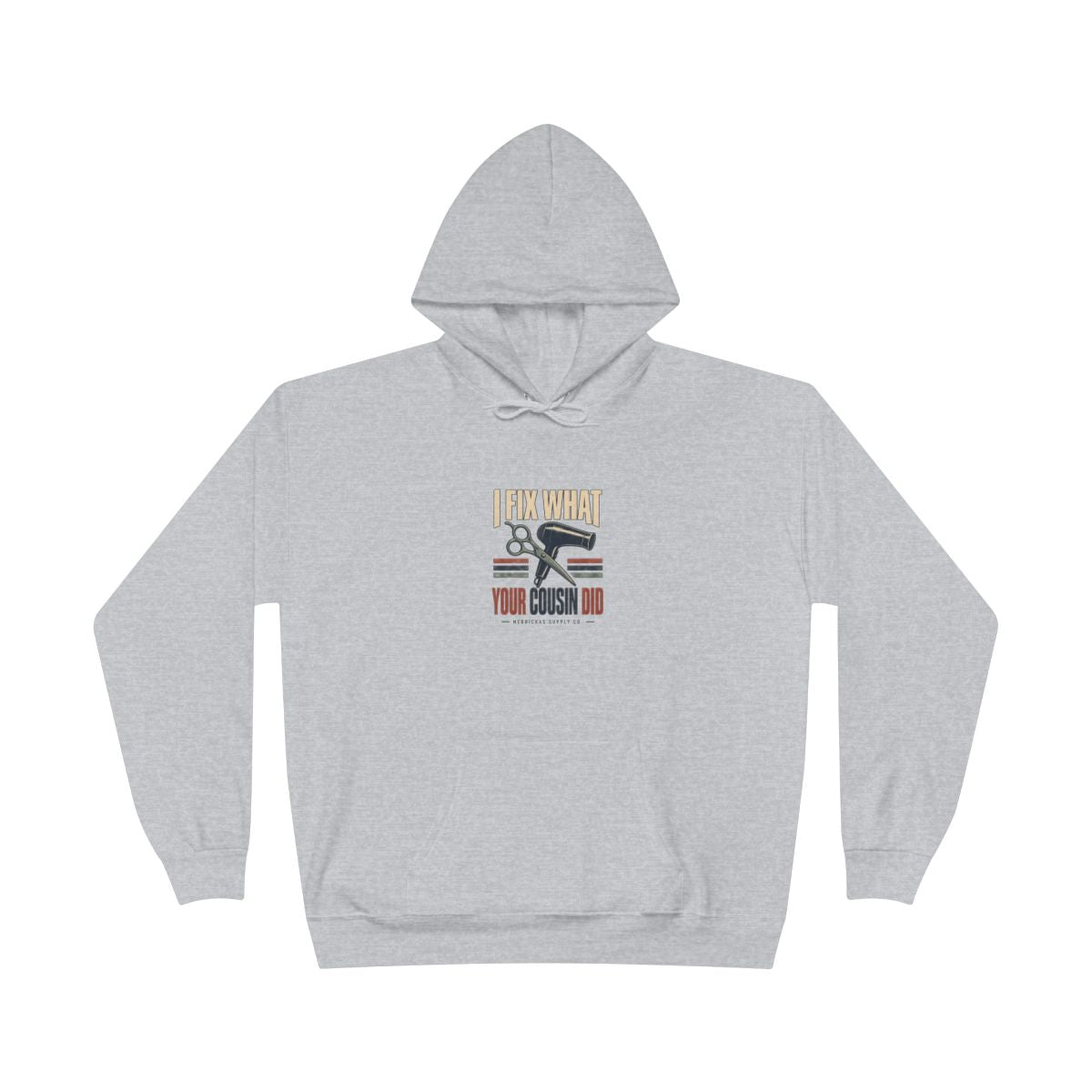 I Fix What Your Cousin Did Heavyweight Hoodie