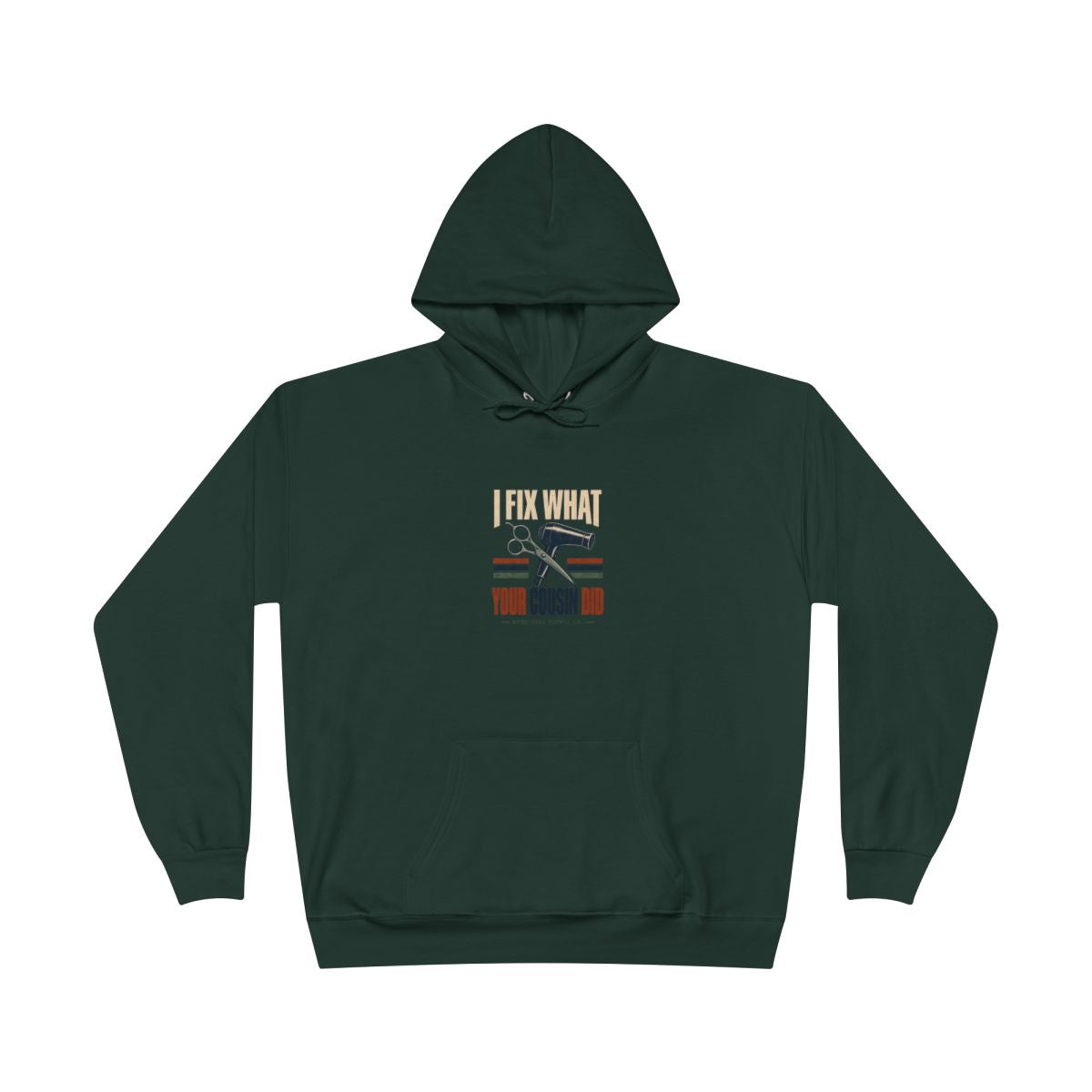 I Fix What Your Cousin Did Heavyweight Hoodie